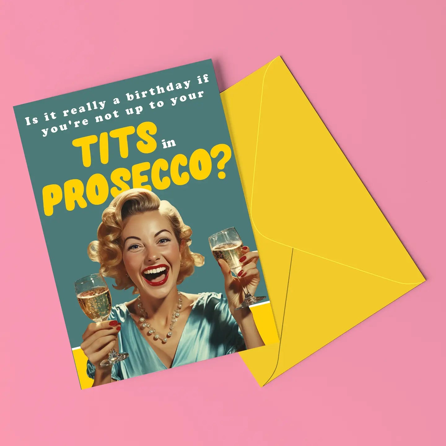 Prosecco Funny Birthday Card