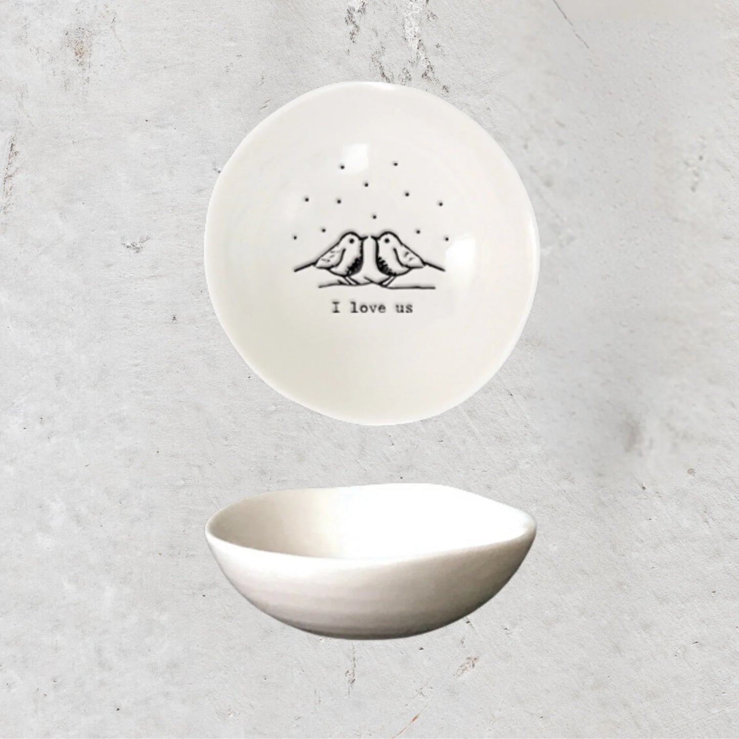 Wobbly Porcelain Mini Bowl - I love Us