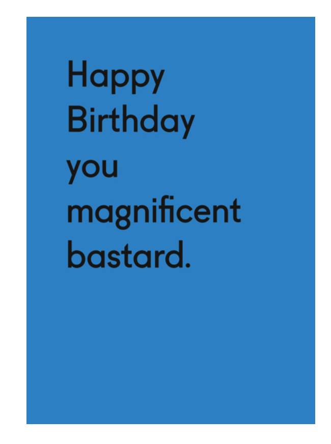 Magnificent Bastard