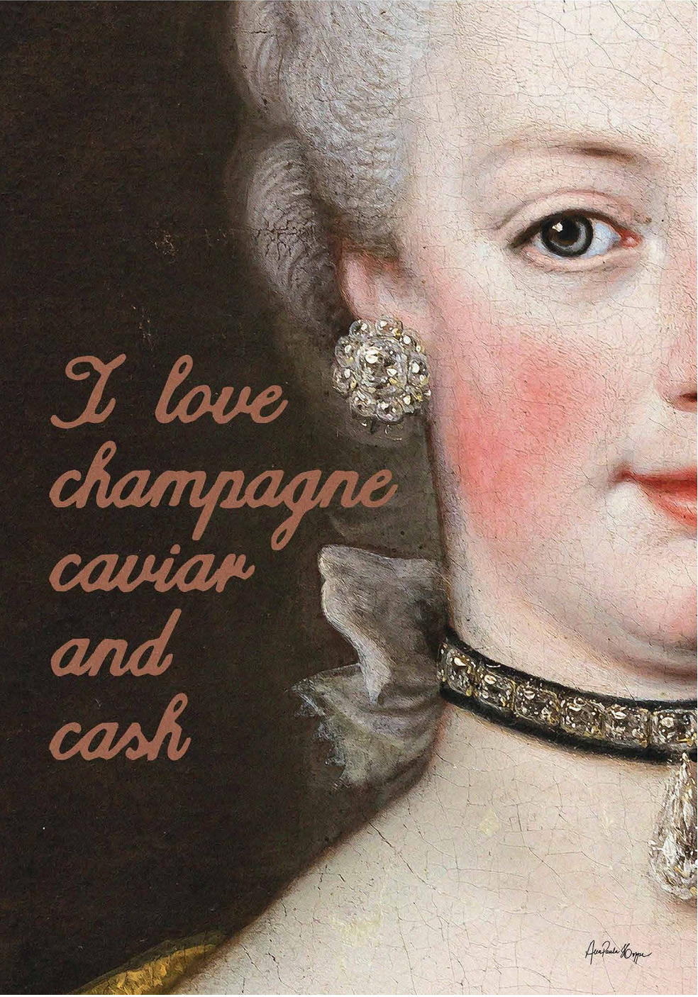I Love Champagne, Caviar & Cash by Ana Paula Hoppe