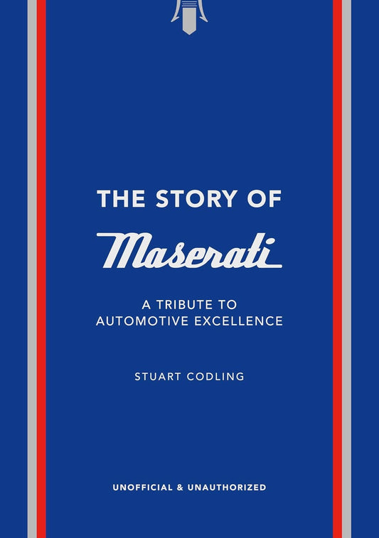 The Story of Maserati: A Tribute to Automotive Excellence