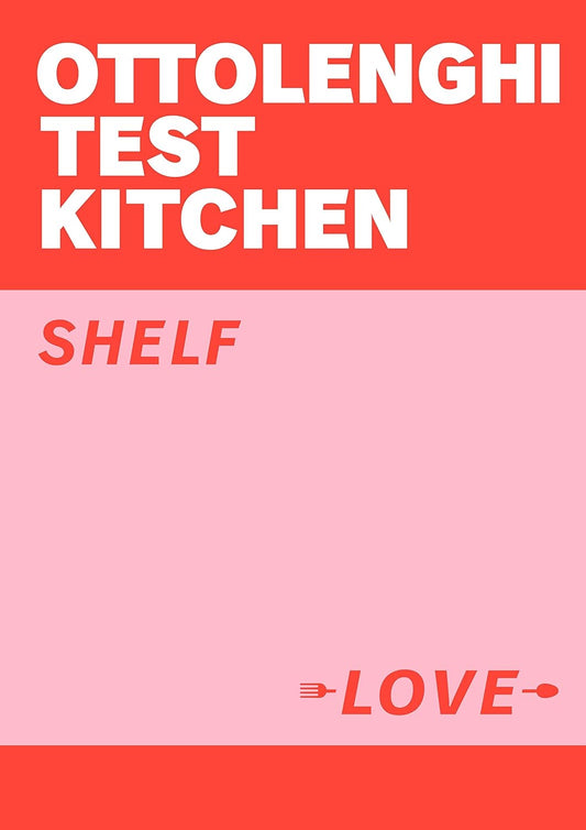 Ottolenghi - test Kitchen: Shelf Love