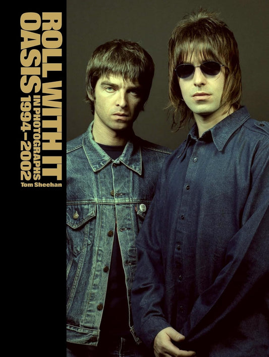 Roll With It: Oasis in Photographs 1994 2002