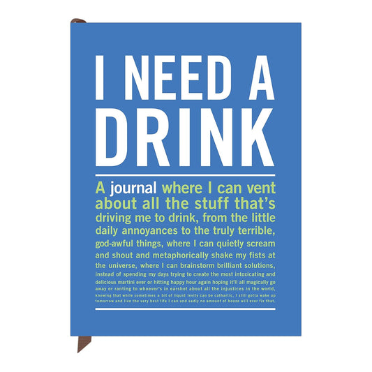I Need a Drink