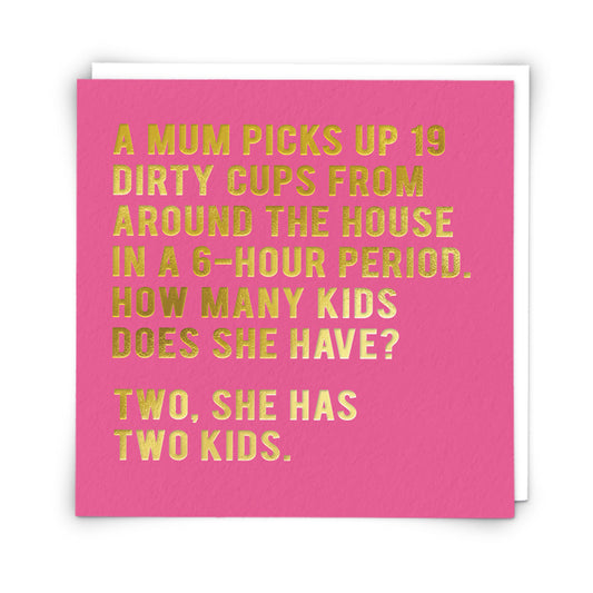 Dirty Cups Greeting Card