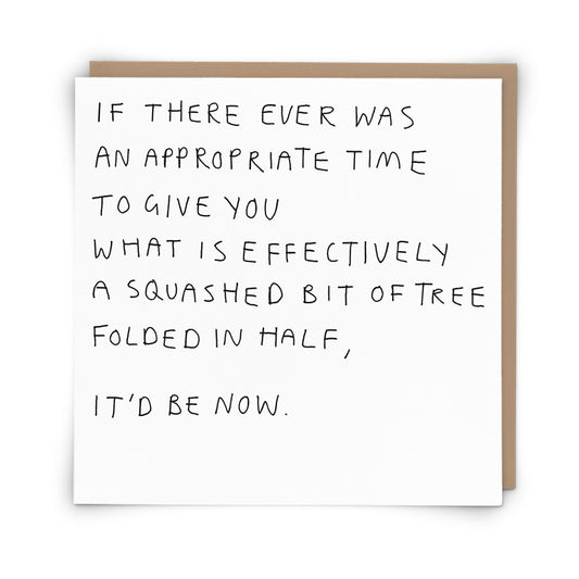 A Squashed Bit of Tree Greeting Card