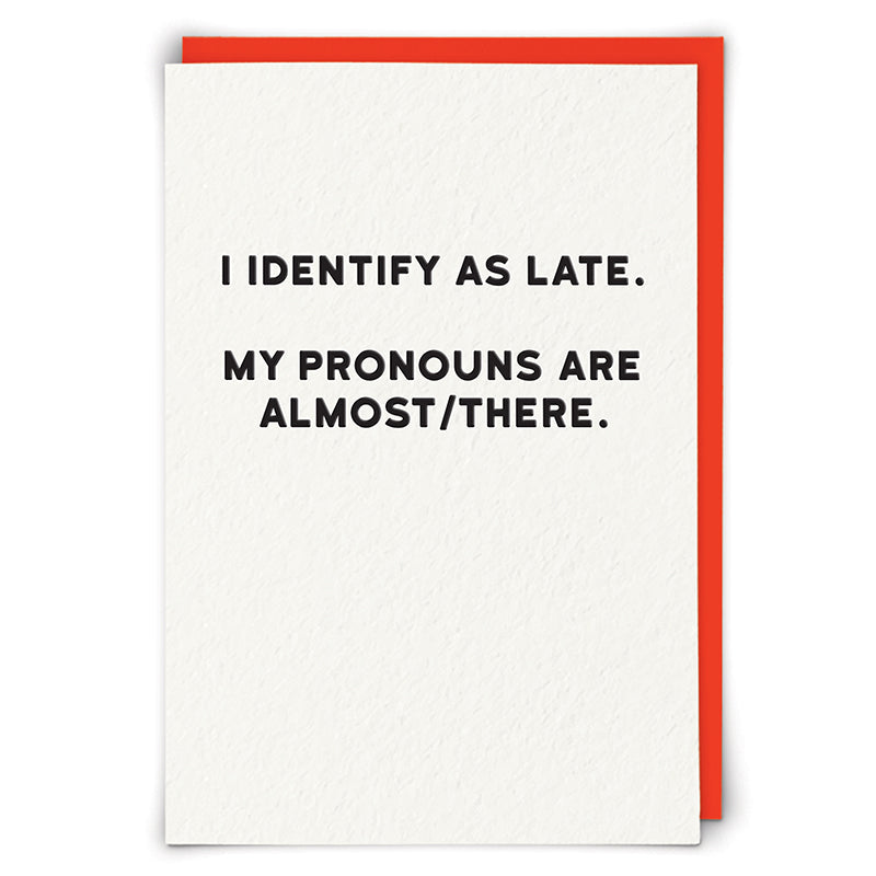 Late - Greeting Card