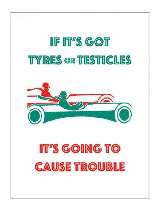 Tyres Or Testicles