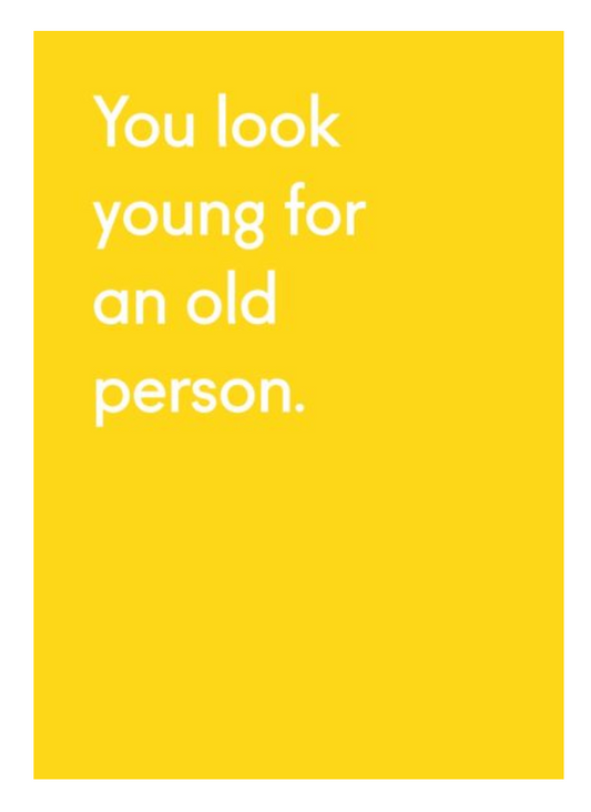Young for an Old Person