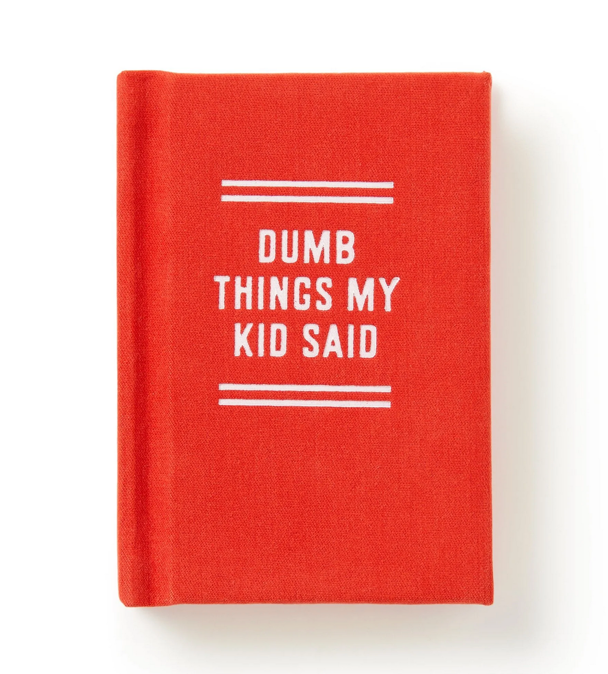 Dumb Things My Kid Said Diary