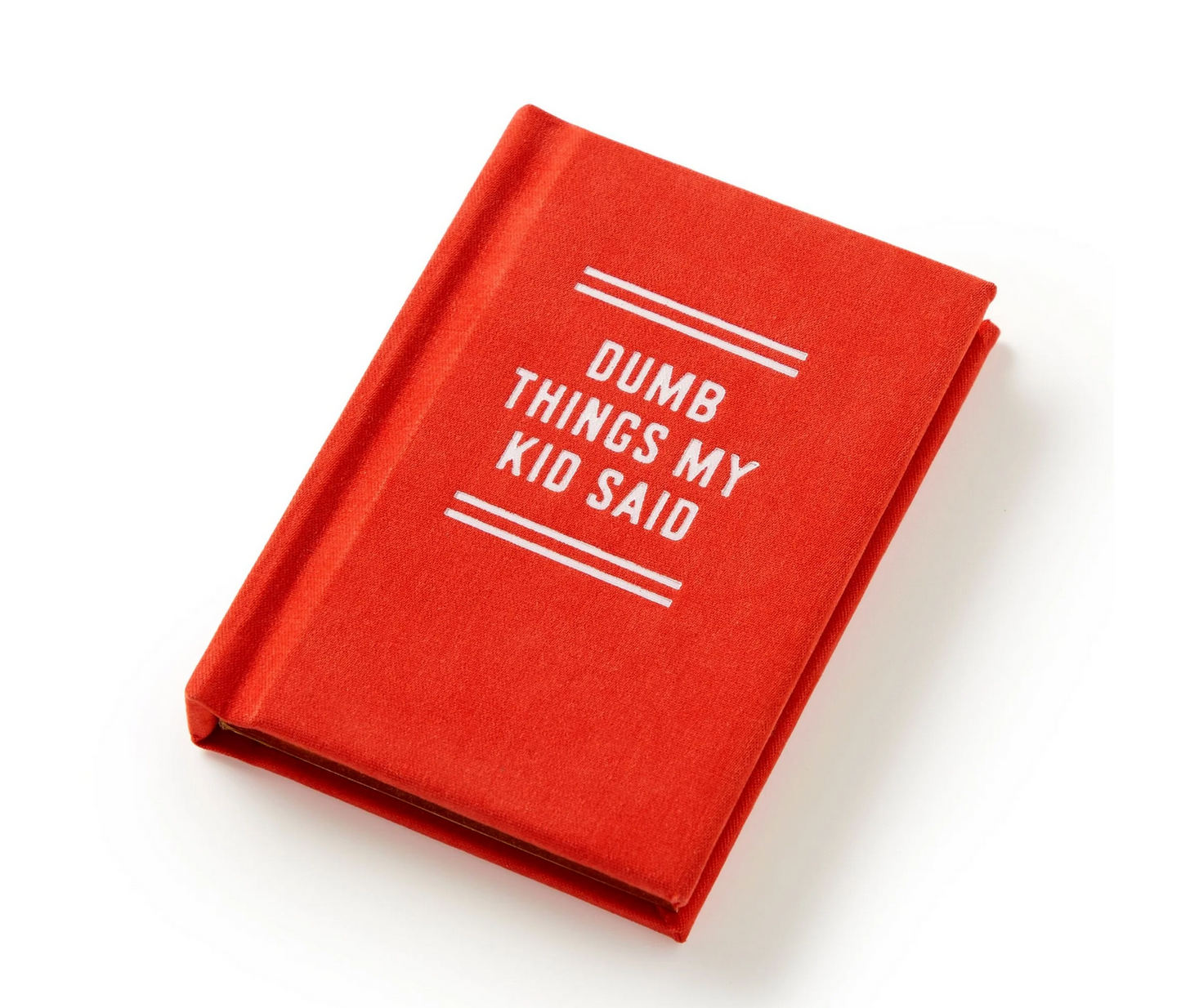 Dumb Things My Kid Said Diary