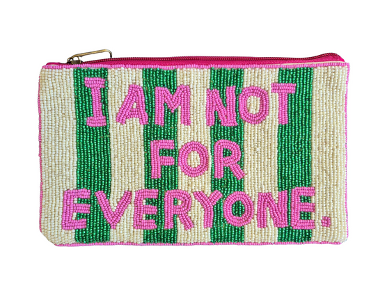 I Am Not For Everyone Beaded Pouch