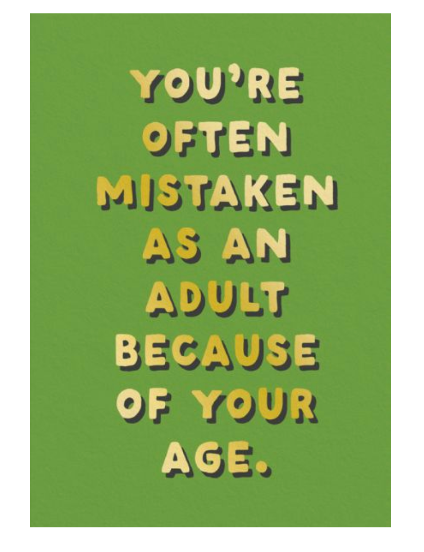 Mistaken As An Adult Greeting Card