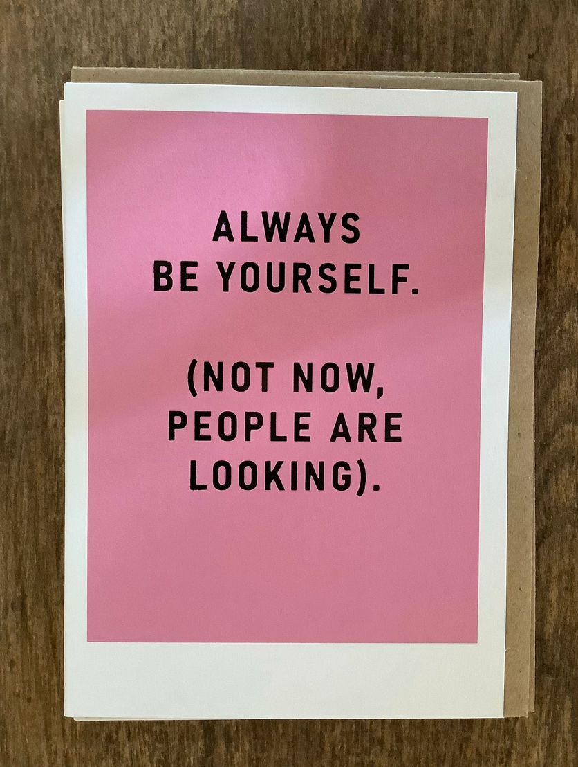 Always Be Yourself