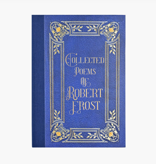 A collection Of Poems By Robert Frost