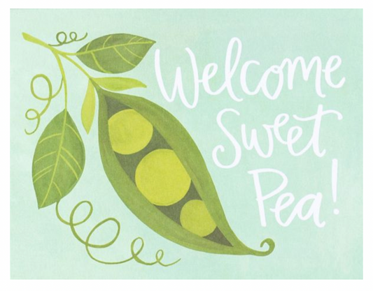 Welcome Sweet Pea