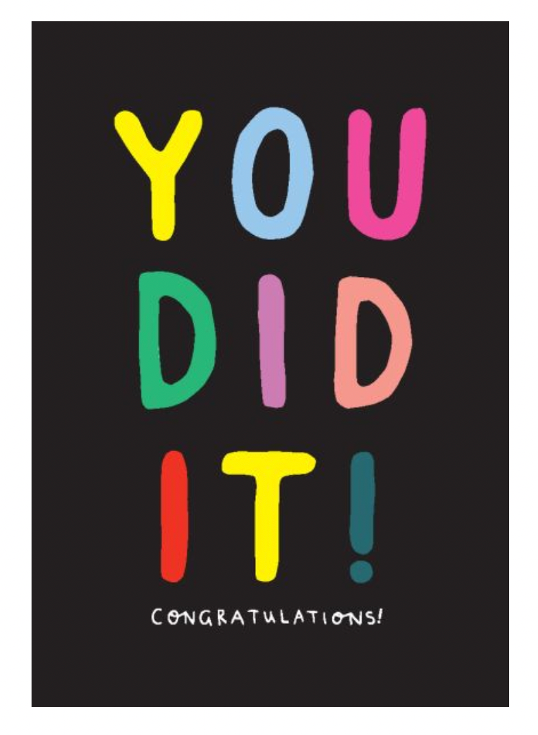 You Did It ! Congratulations Greeting Card