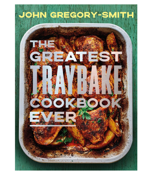 The Greatest Traybake Cookbook Ever