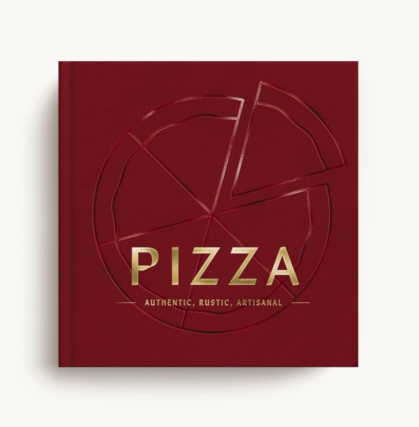 PIZZA : Authenitc, Rustic, Artisanal
