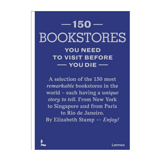 150 Bookstores You Need to Visit Before You Die