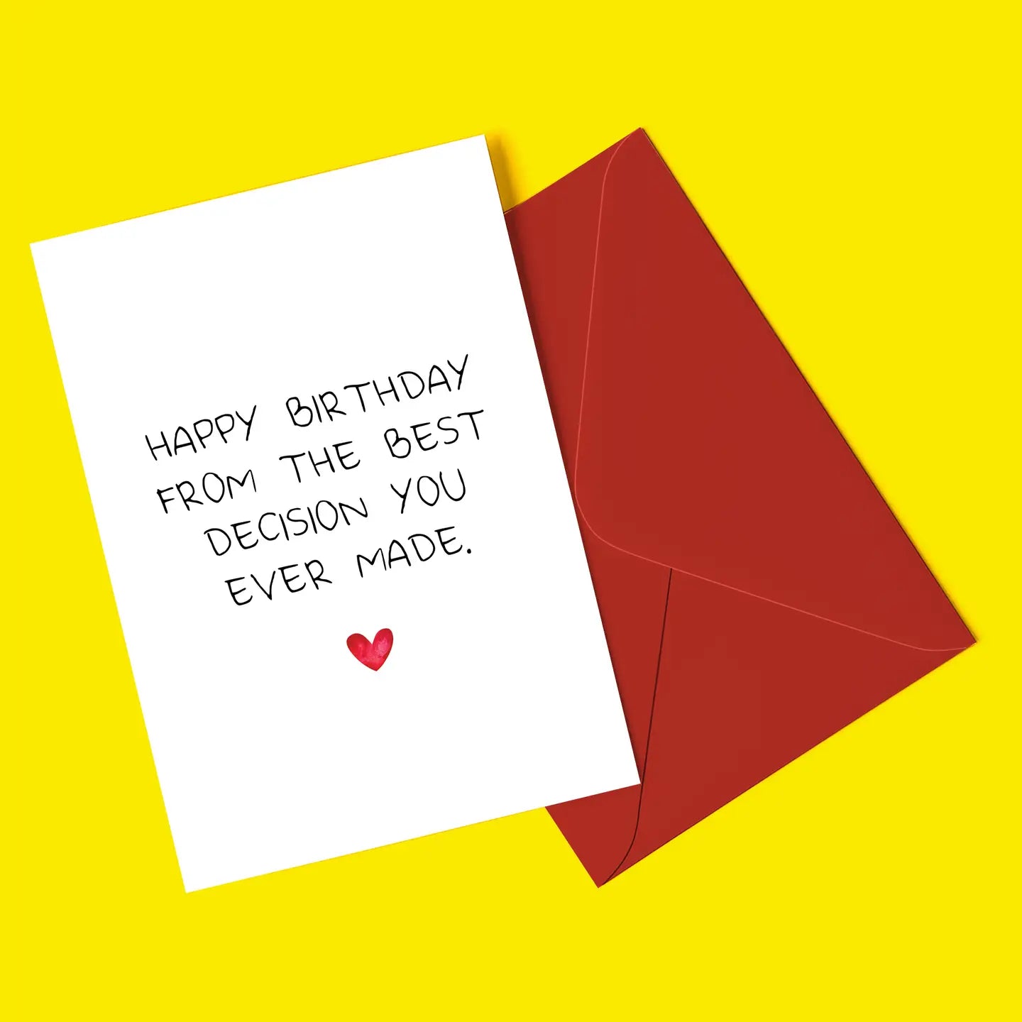 Best Decision You Ever Made Funny Birthday Card