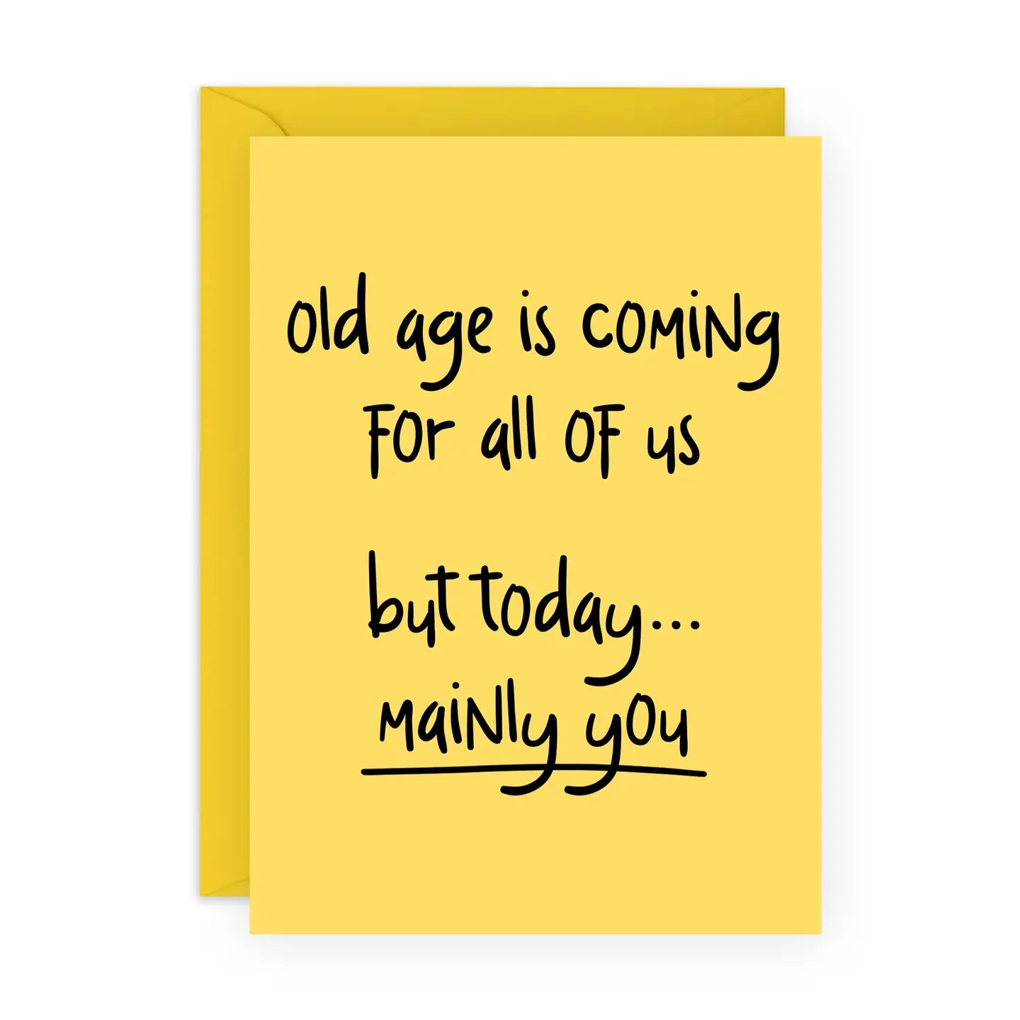 Old Age Is Coming Funny Birthday Card