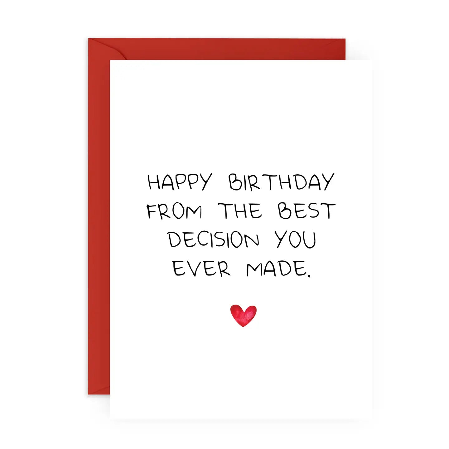 Best Decision You Ever Made Funny Birthday Card