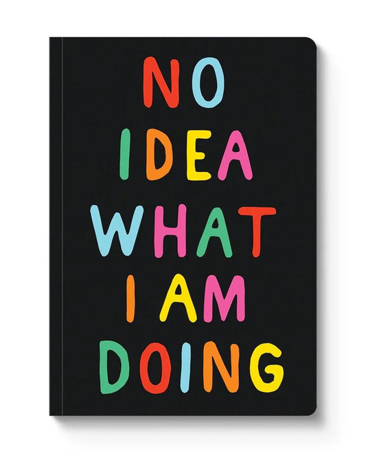 No Idea What I Am Doing Notebook